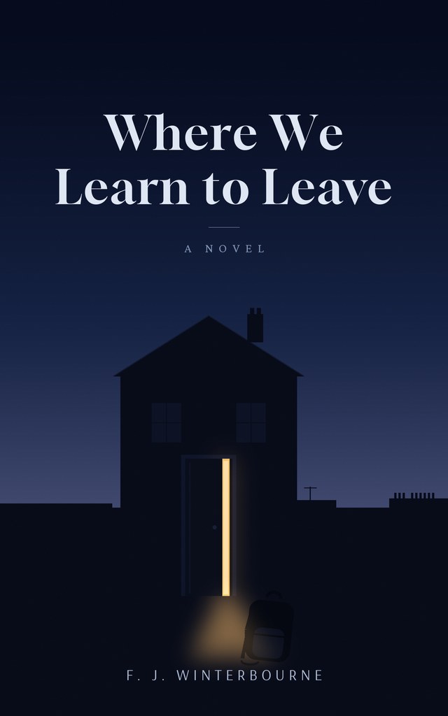 Cover of Where We Learn to Leave: a night sky over a house, its front door open to a strip of gold light, a rucksack on the step.